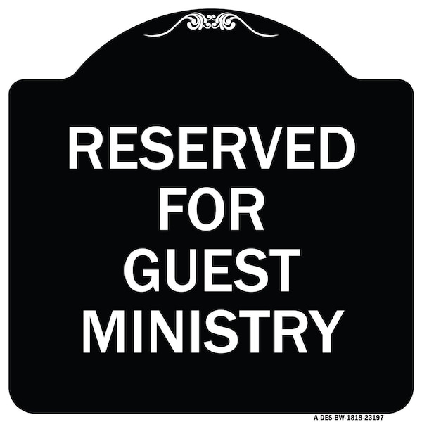 Signmission Reserved for Guest Ministry Heavy-Gauge Aluminum Architectural Sign, 18" x 18", BW-1818-23197 A-DES-BW-1818-23197 - main